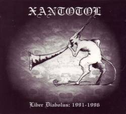 Xantotol : Liber Diabolus: 1991-1996 Xantotol : Liber Diabolus: 1991-1996